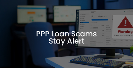 PPP loan scam stay alert.