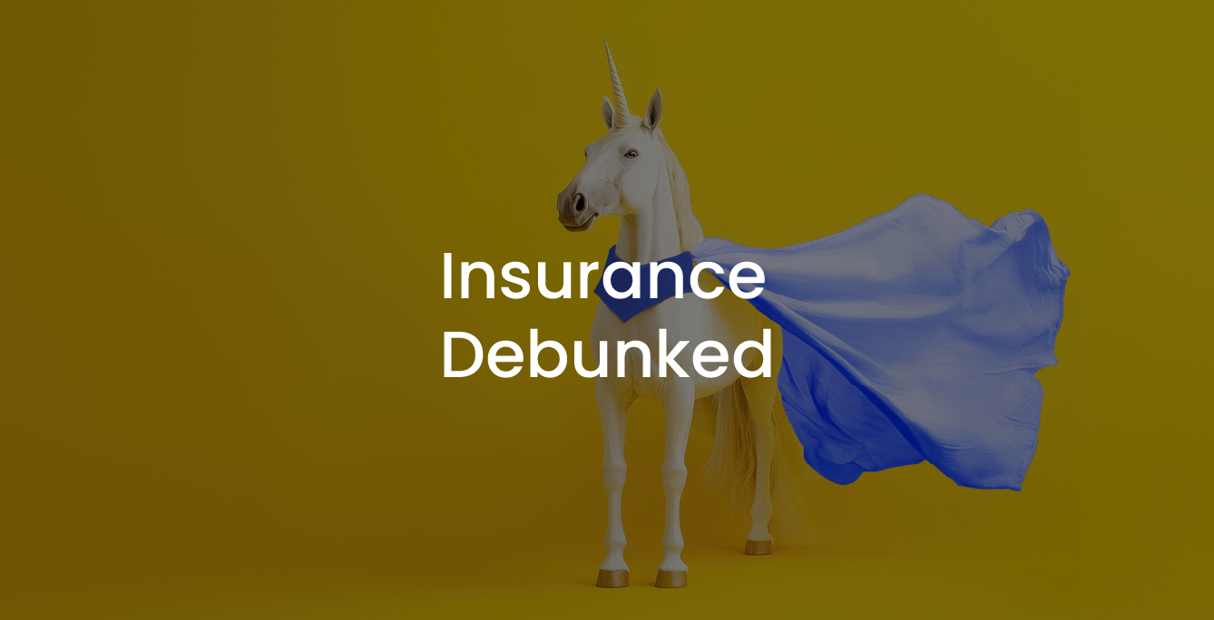 Unicorn in cape. Insurance Debunked.